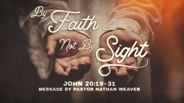 By Faith and Not by Sight