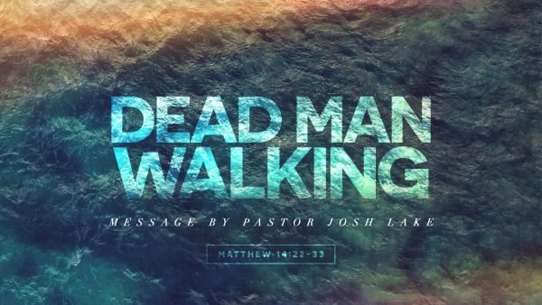 Dead Man Walking