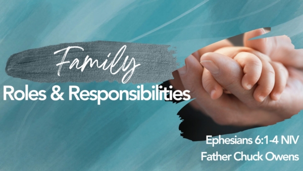 Family Roles and Responsibilities