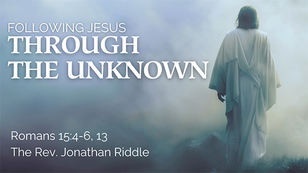 Following Jesus Through the Unknown