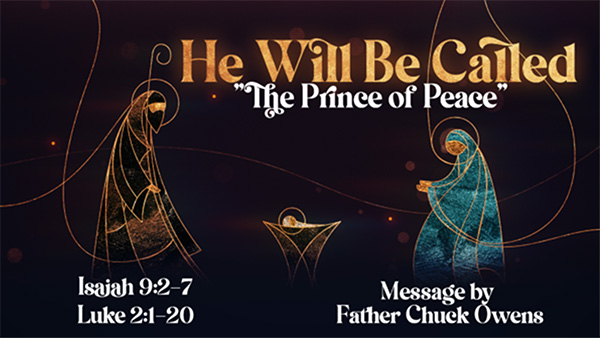 He Will Be Called The Prince of Peace