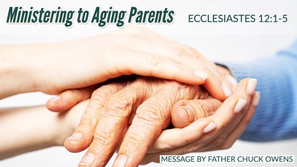 Ministering to Aging Parents