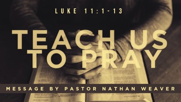 Teach Us to Pray