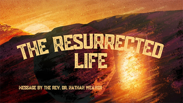 The Resurrected Life